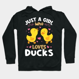 Just a Girl who Loves Ducks Gift Hoodie